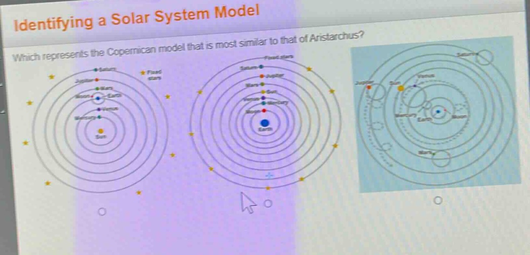 identifying a solar system model\nwhich represents the copernican model that is most similar to that of aristarchus?