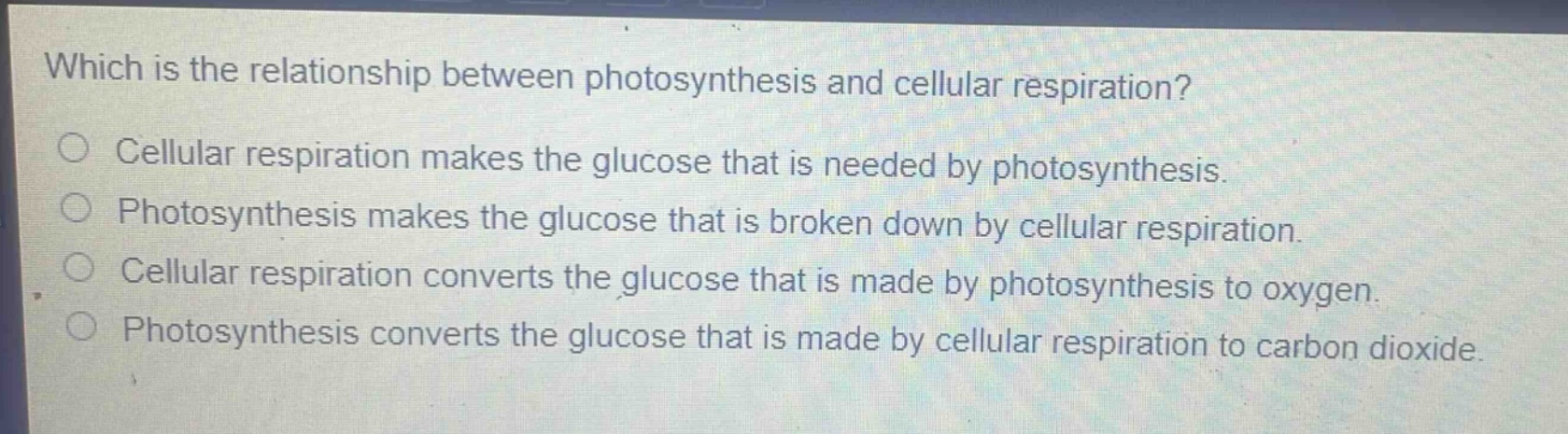 which is the relationship between photosynthesis and cellular respiration?\ncellular respiration makes the glucose that is needed by photosynthesis.\nphotosynthesis makes the glucose that is broken down by cellular respiration.\ncellular respiration converts the glucose that is made by photosynthesis to oxygen.\nphotosynthesis converts the glucose that is made by cellular respiration to carbon dioxide.