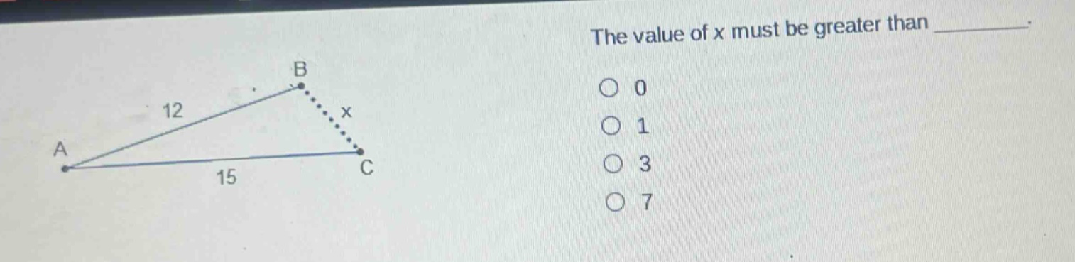 the value of x must be greater than \n0\n1\n3\n7