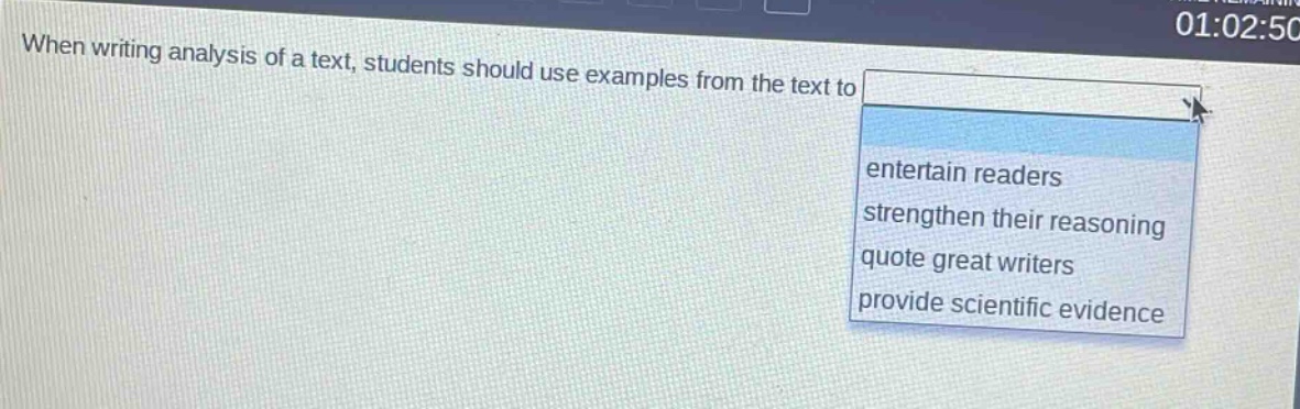 when writing analysis of a text, students should use examples from the text to entertain readers strengthen their reasoning quote great writers provide scientific evidence