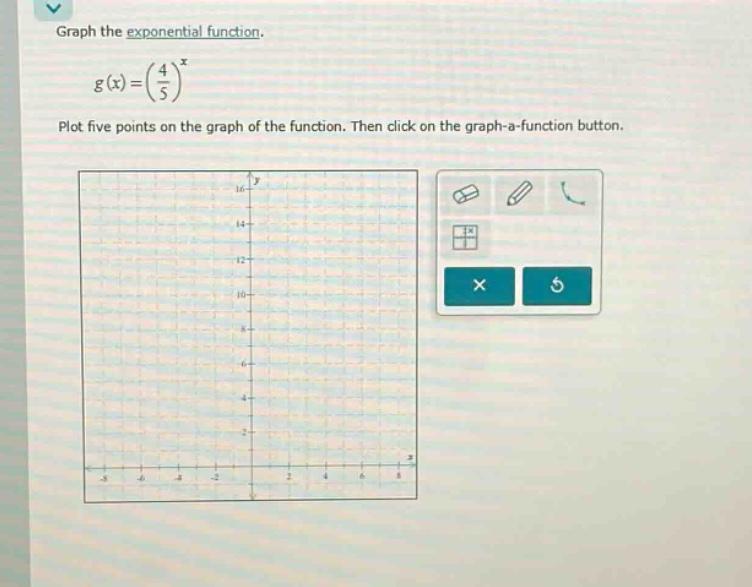 graph the exponential function.\ng(x)=(4/5)^x\nplot five points on the graph of the function. then click on the graph - a - function button.
