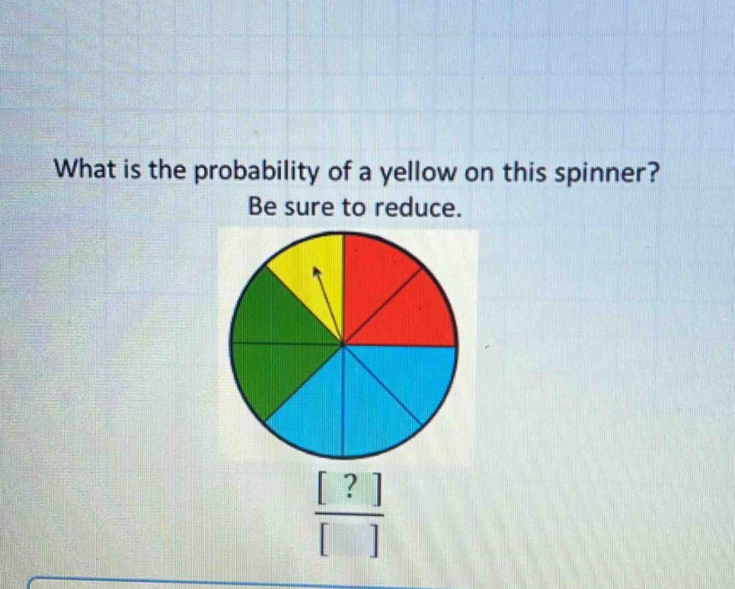 what is the probability of a yellow on this spinner? be sure to reduce.