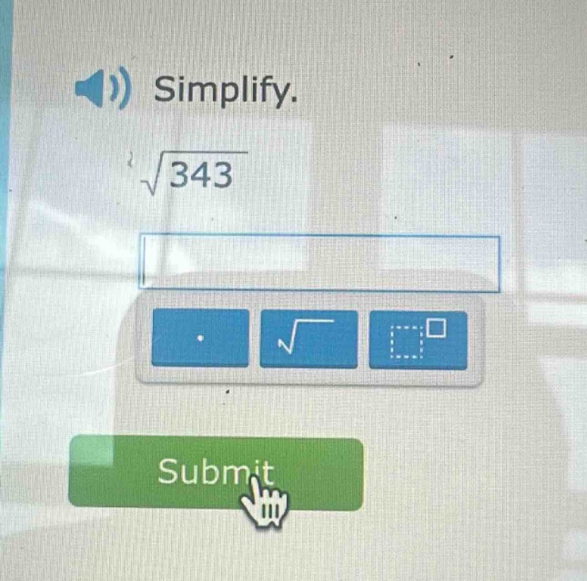 simplify.\n$sqrt{343}$