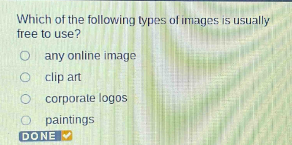which of the following types of images is usually free to use?\nany online image\nclip art\ncorporate logos\npaintings