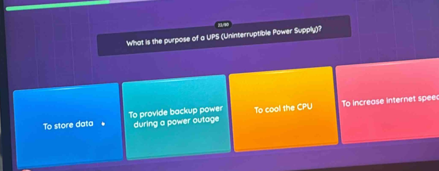 what is the purpose of a ups (uninterruptible power supply)? to store data to provide backup power during a power outage to cool the cpu to increase internet speed