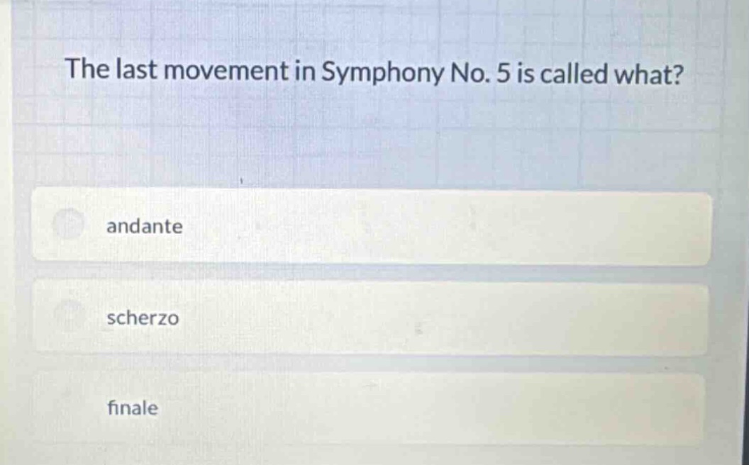 the last movement in symphony no. 5 is called what?\nandante\nscherzo\nfinale