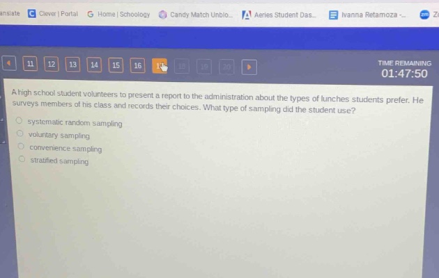a high school student volunteers to present a report to the administration about the types of lunches students prefer. he surveys members of his class and records their choices. what type of sampling did the student use?\n- systematic random sampling\n- voluntary sampling\n- convenience sampling\n- stratified sampling