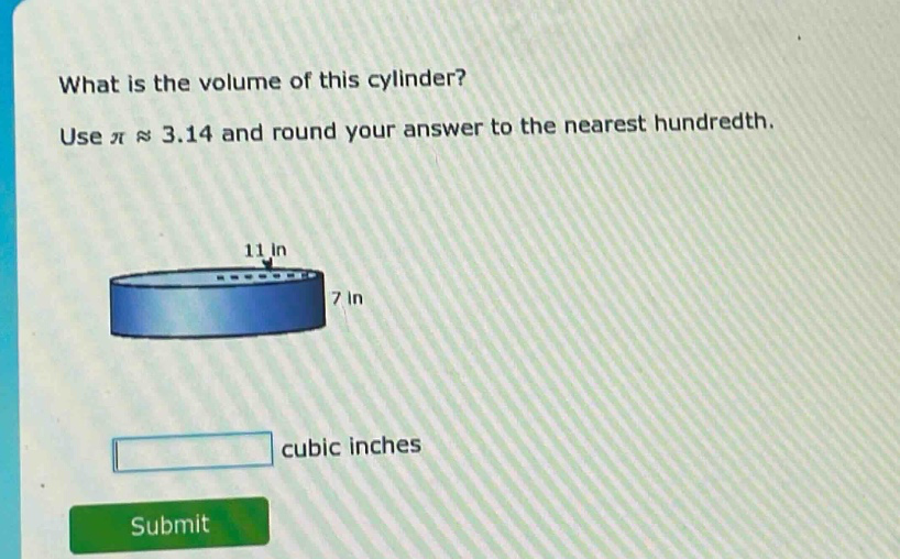 what is the volume of this cylinder? use $piapprox3.14$ and round your answer to the nearest hundredth. cubic inches