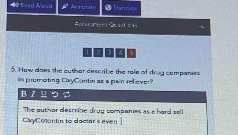 5. how does the author describe the role of drug companies in promoting oxycontin as a pain reliever? the author describe drug companies as a hard sell oxycotontin to doctor s even