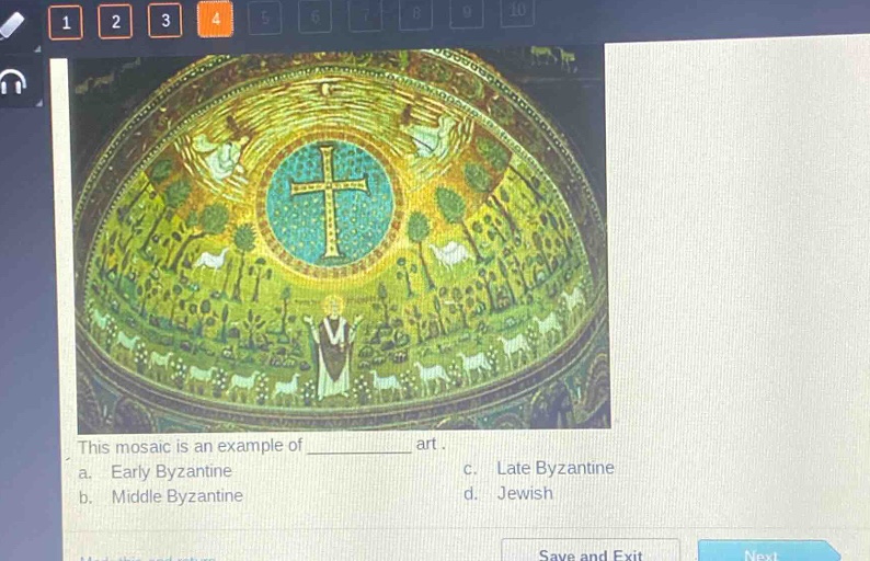 this mosaic is an example of __________ art.\na. early byzantine\nc. late byzantine\nb. middle byzantine\nd. jewish