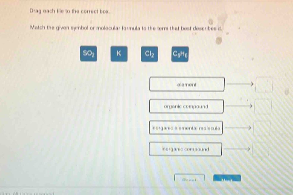 drag each tile to the correct box. match the given symbol or molecular formula to the term that best describes it. so₂ k cl₂ c₆h₆ element organic compound inorganic elemental molecule inorganic compound