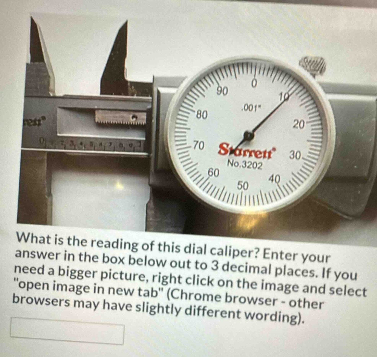 what is the reading of this dial caliper? enter your answer in the box below out to 3 decimal places. if you need a bigger picture, right click on the image and select \open image in new tab\ (chrome browser - other browsers may have slightly different wording).