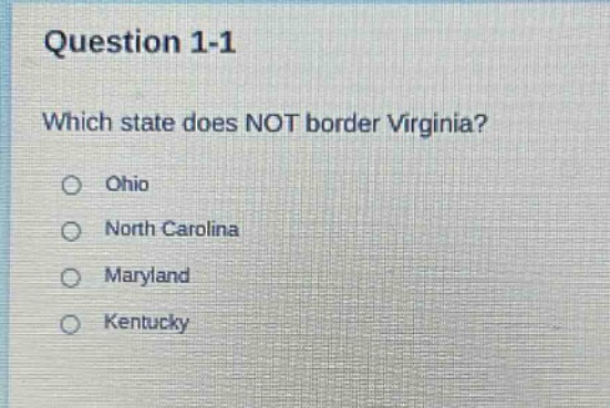 question 1-1 which state does not border virginia? ohio north carolina maryland kentucky