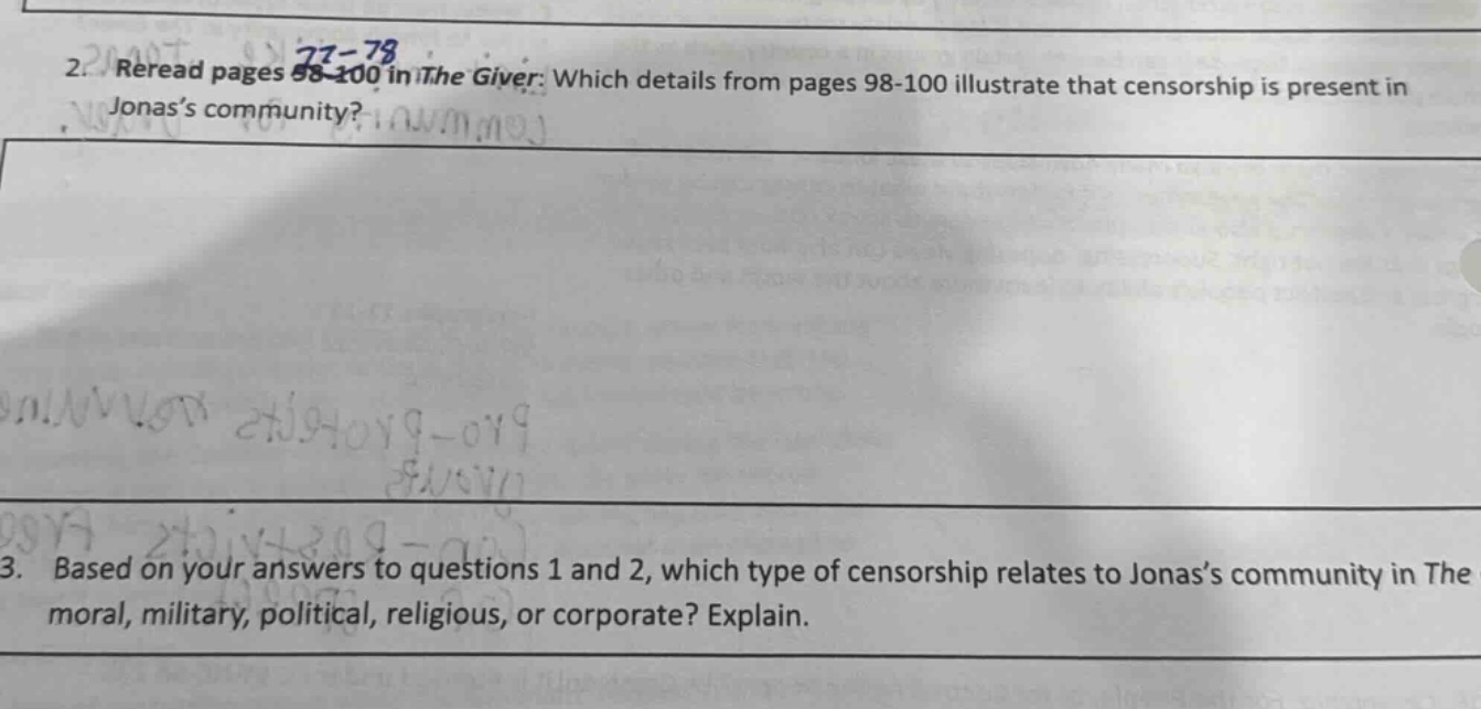 2. reread pages 98 - 100 in the giver: which details from pages 98 - 100 illustrate that censorship is present in jonass community? \n3. based on your answers to questions 1 and 2, which type of censorship relates to jonass community in the moral, military, political, religious, or corporate? explain.