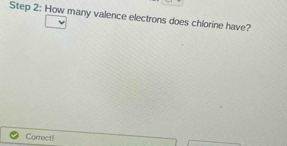 step 2: how many valence electrons does chlorine have?