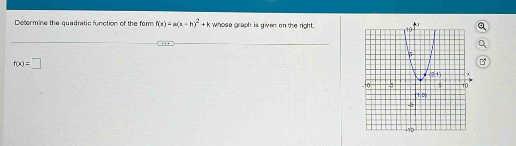 determine the quadratic function of the form f(x)=a(x - h)^2 + k whose graph is given on the right.\nf(x)=□