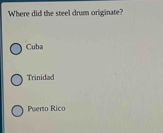 where did the steel drum originate?\ncuba\ntrinidad\npuerto rico