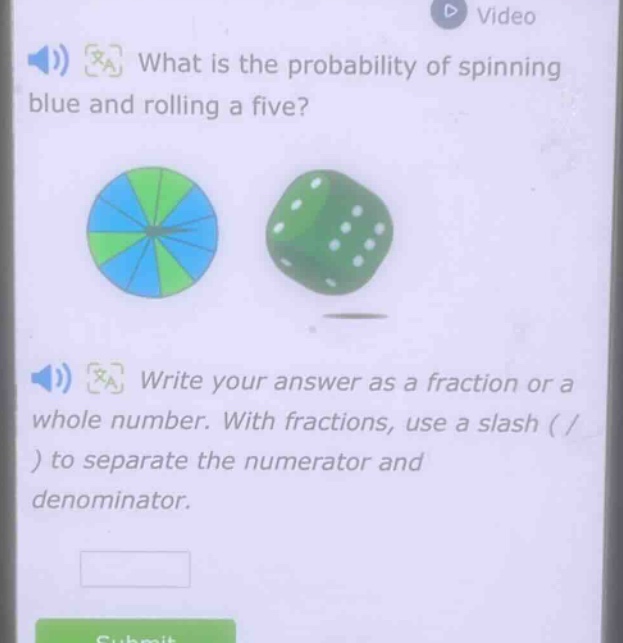 what is the probability of spinning blue and rolling a five? write your answer as a fraction or a whole number. with fractions, use a slash ( / ) to separate the numerator and denominator.