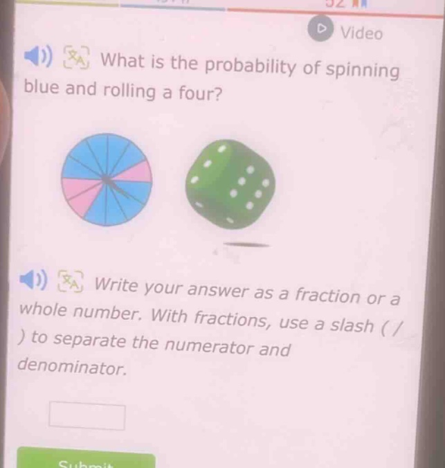 what is the probability of spinning blue and rolling a four? write your answer as a fraction or a whole number. with fractions, use a slash ( / ) to separate the numerator and denominator.