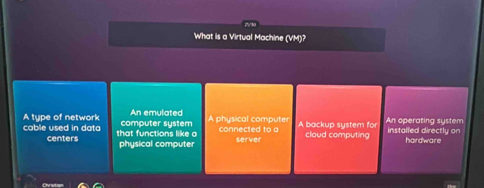 what is a virtual machine (vm)?\na type of network cable used in data centers\nan emulated computer system that functions like a physical computer\na physical computer connected to a server\na backup system for cloud computing\nan operating system installed directly on hardware