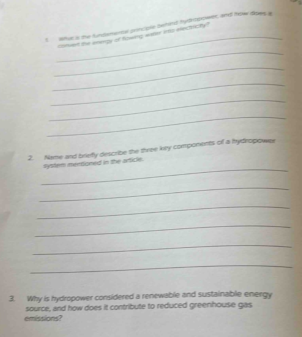1. what is the fundamental principle behind hydropower, and how does it convert the energy of flowing water into electricity?\n2. name and briefly describe the three key components of a hydropower system mentioned in the article.\n3. why is hydropower considered a renewable and sustainable energy source, and how does it contribute to reduced greenhouse gas emissions?