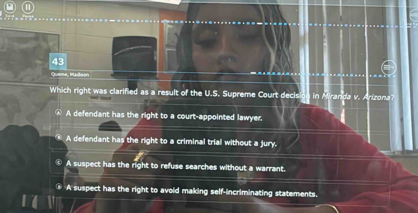 which right was clarified as a result of the u.s. supreme court decision in miranda v. arizona?\na a defendant has the right to a court - appointed lawyer.\nb a defendant has the right to a criminal trial without a jury.\nc a suspect has the right to refuse searches without a warrant.\nd a suspect has the right to avoid making self - incriminating statements.