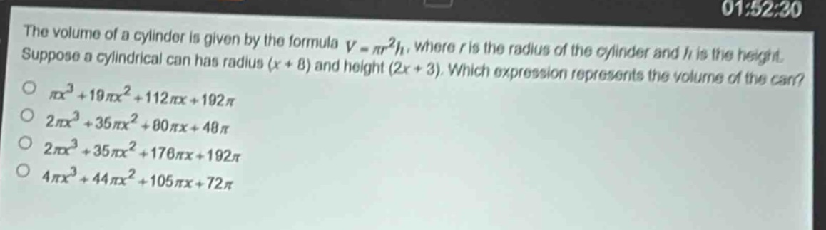 the volume of a cylinder is given by the formula $v = pi r^{2}h$, where $r$ is the radius of the cylinder and $h$ is the height. suppose a cylindrical can has radius $(x + 8)$ and height $(2x + 3)$. which expression represents the volume of the can?\n$\\pi x^{3}+19\\pi x^{2}+112\\pi x + 192\\pi$\n$2\\pi x^{3}+35\\pi x^{2}+80\\pi x + 48\\pi$\n$2\\pi x^{3}+35\\pi x^{2}+176\\pi x + 192\\pi$\n$4\\pi x^{3}+44\\pi x^{2}+105\\pi x + 72\\pi$