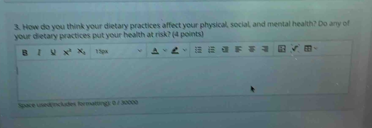 3. how do you think your dietary practices affect your physical, social, and mental health? do any of your dietary practices put your health at risk? (4 points)