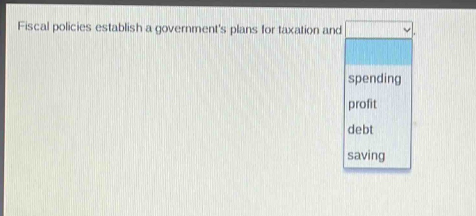fiscal policies establish a governments plans for taxation and