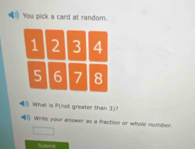 you pick a card at random. what is p(not greater than 3)? write your answer as a fraction or whole number.