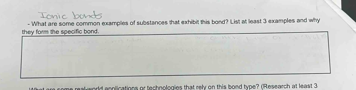 ionic bonds - what are some common examples of substances that exhibit this bond? list at least 3 examples and why they form the specific bond.