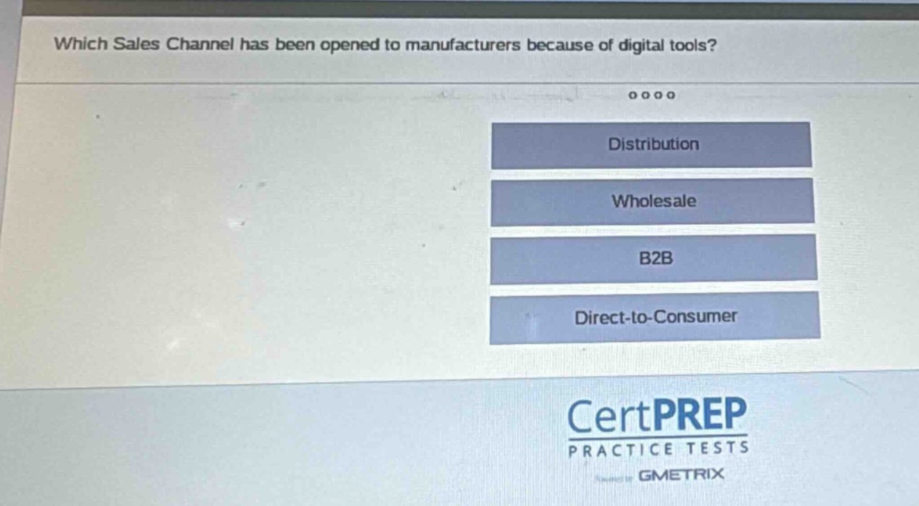 which sales channel has been opened to manufacturers because of digital tools?\ndistribution\nwholesale\nb2b\ndirect - to - consumer