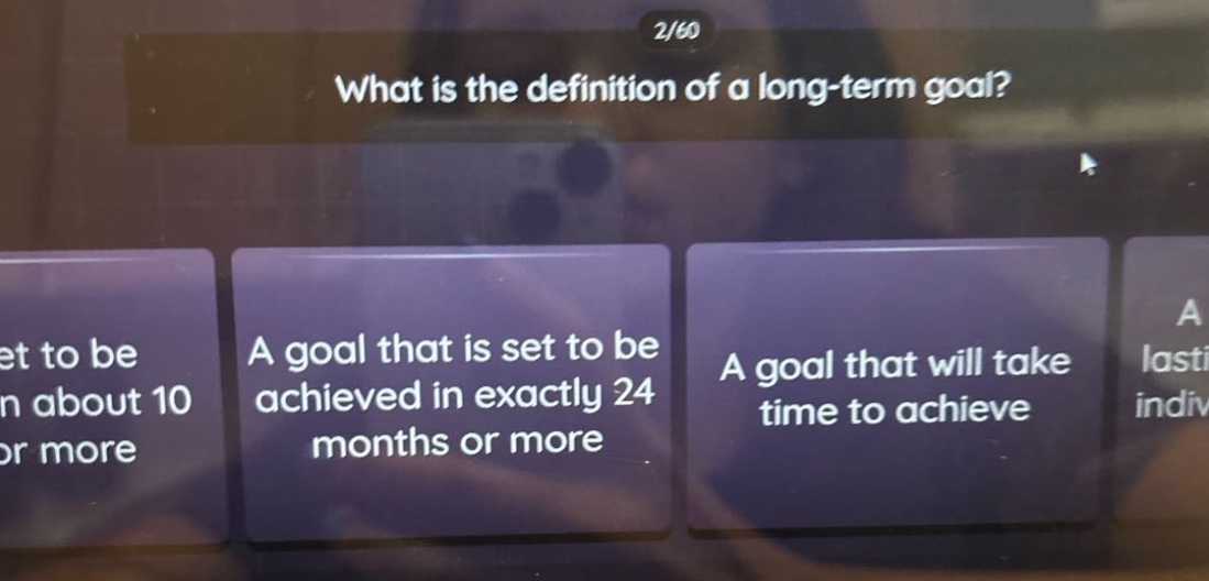 what is the definition of a long - term goal? a goal that is set to be achieved in exactly 24 months or more a goal that will take time to achieve