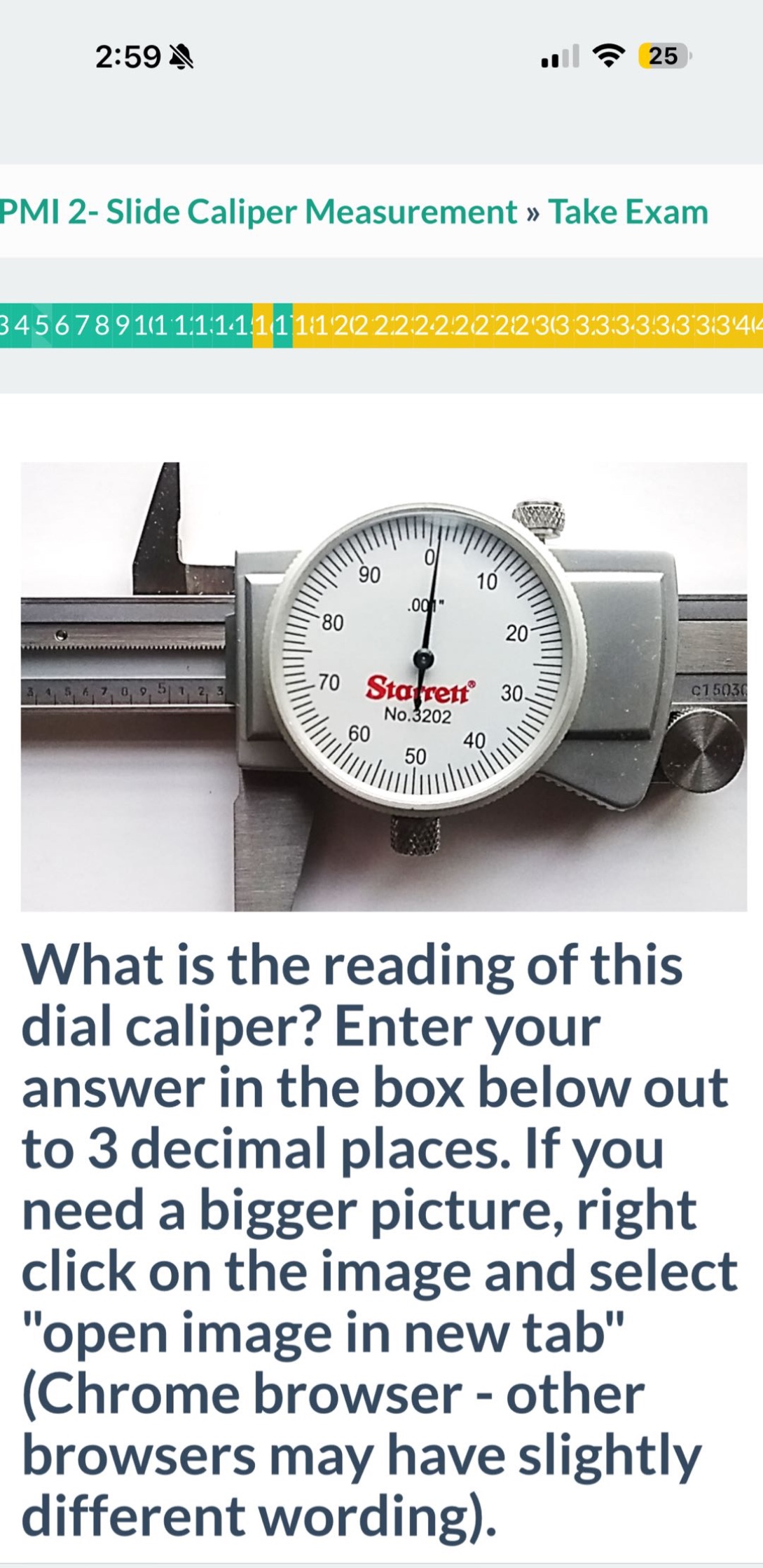 pmi 2- slide caliper measurement » take exam\nwhat is the reading of this dial caliper? enter your answer in the box below out to 3 decimal places. if you need a bigger picture, right click on the image and select \open image in new tab\ (chrome browser - other browsers may have slightly different wording).