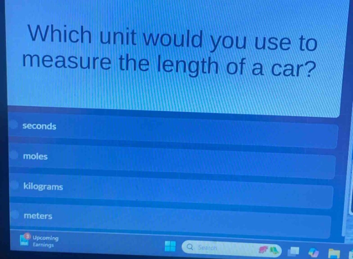 which unit would you use to measure the length of a car?\nseconds\nmoles\nkilograms\nmeters