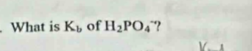 what is kb of h₂po₄⁻?