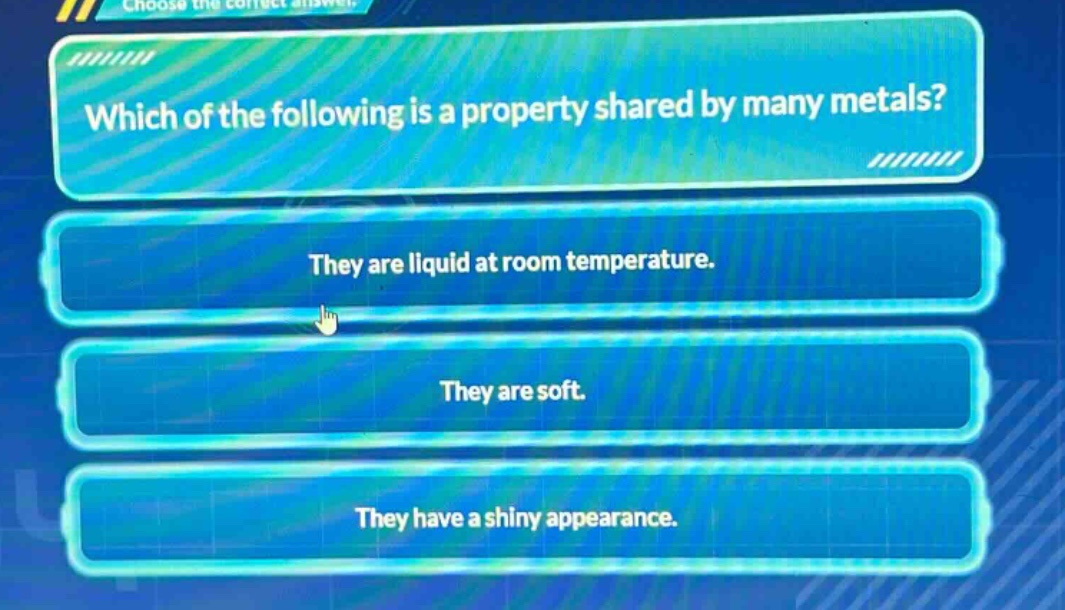 which of the following is a property shared by many metals? they are liquid at room temperature. they are soft. they have a shiny appearance.