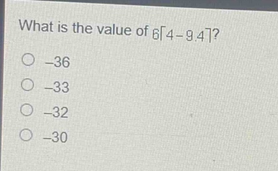 what is the value of 64 - 9.4?\n-36\n-33\n-32\n-30