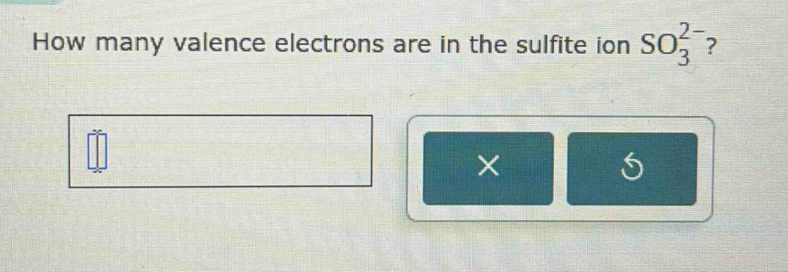 how many valence electrons are in the sulfite ion so$_{3}^{2 - }$?