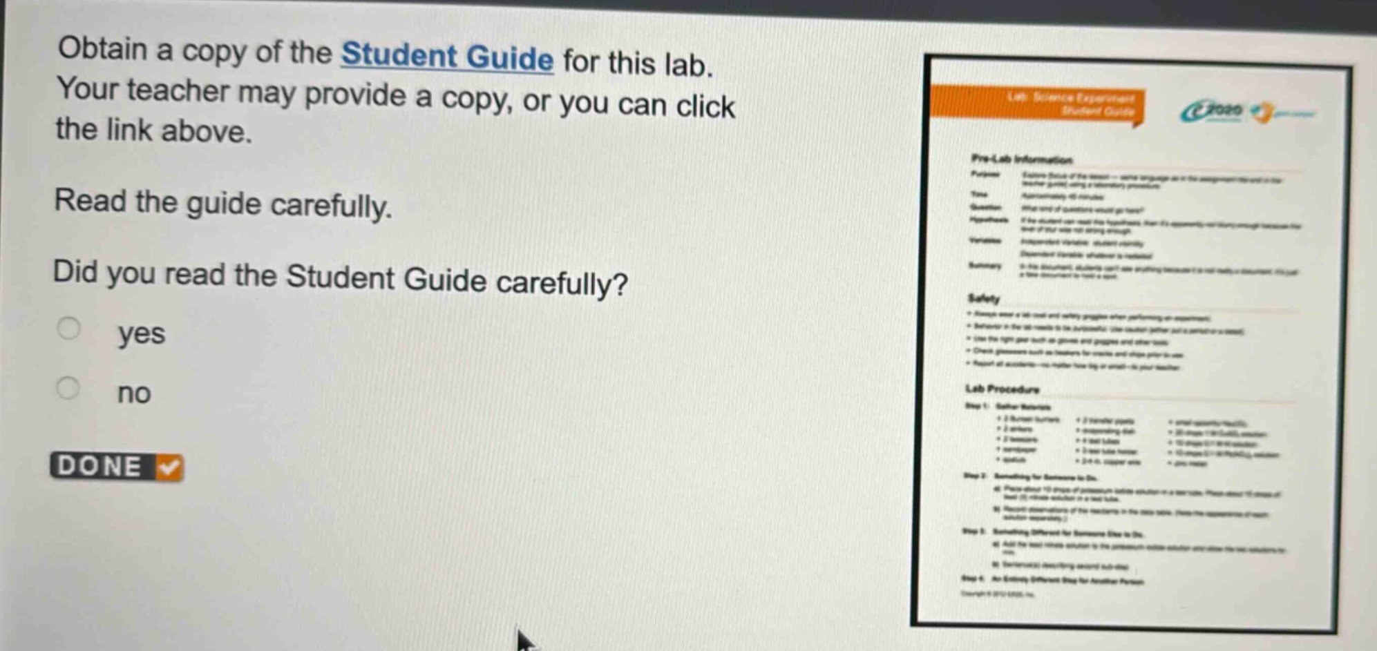 obtain a copy of the student guide for this lab. your teacher may provide a copy, or you can click the link above. read the guide carefully. did you read the student guide carefully? yes no done