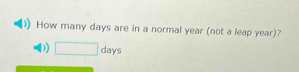 how many days are in a normal year (not a leap year)? days