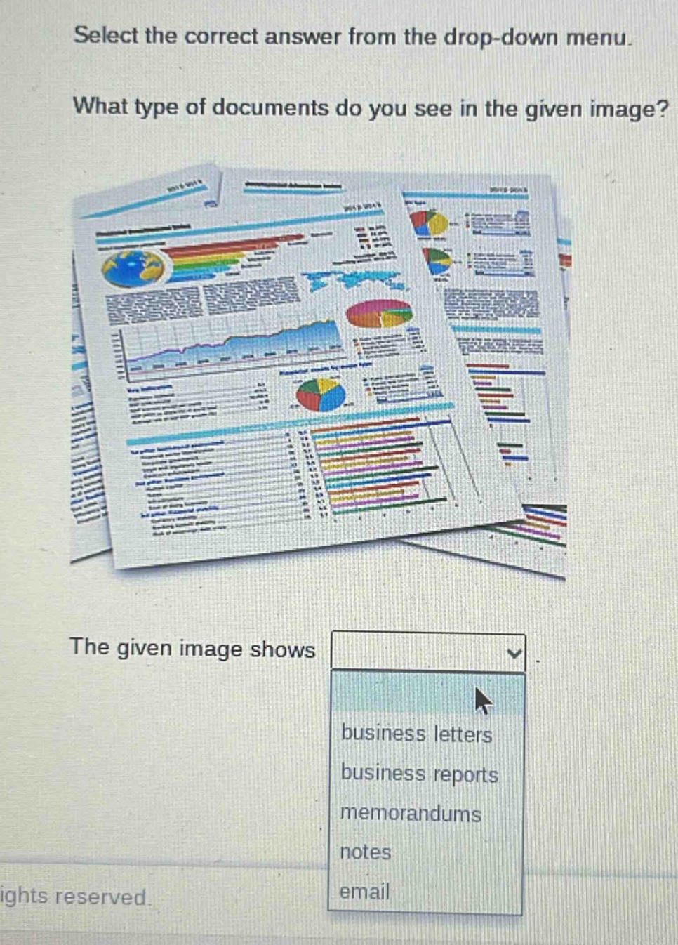 select the correct answer from the drop - down menu. what type of documents do you see in the given image? the given image shows business letters business reports memorandums notes email