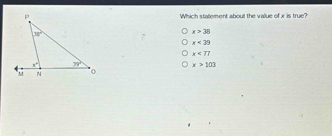 which statement about the value of x is true?\no x > 38\no x < 39\no x < 77\no x > 103