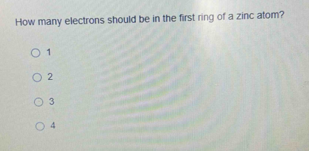 how many electrons should be in the first ring of a zinc atom?\n1\n2\n3\n4