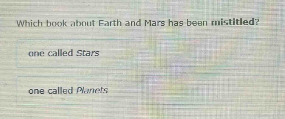 which book about earth and mars has been mistitled? one called stars one called planets