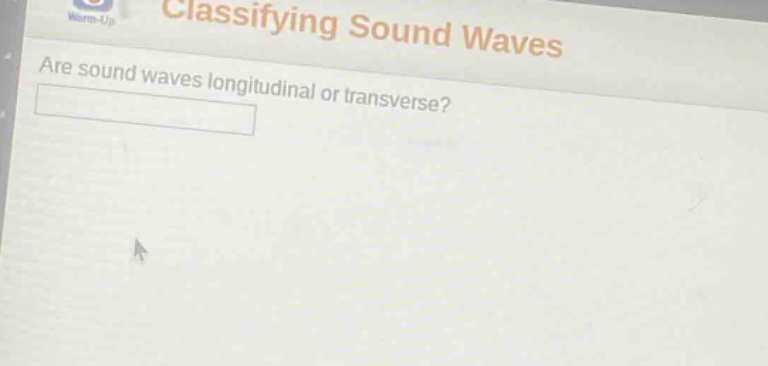 classifying sound waves\nare sound waves longitudinal or transverse?