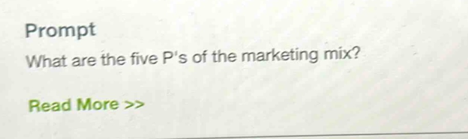 prompt\nwhat are the five ps of the marketing mix?\nread more >>