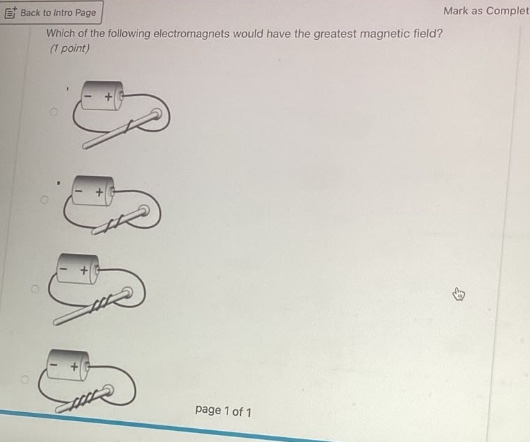 which of the following electromagnets would have the greatest magnetic field? (1 point)