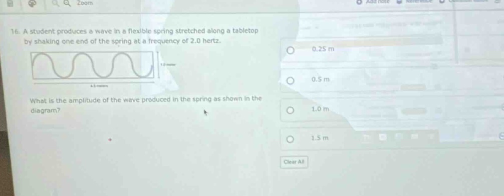 16. a student produces a wave in a flexible spring stretched along a tabletop by shaking one end of the spring at a frequency of 2.0 hertz. what is the amplitude of the wave produced in the spring as shown in the diagram?