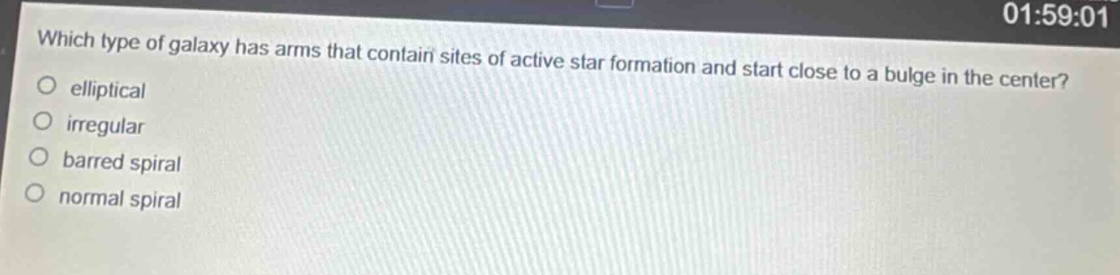 which type of galaxy has arms that contain sites of active star formation and start close to a bulge in the center?\no elliptical\no irregular\no barred spiral\no normal spiral